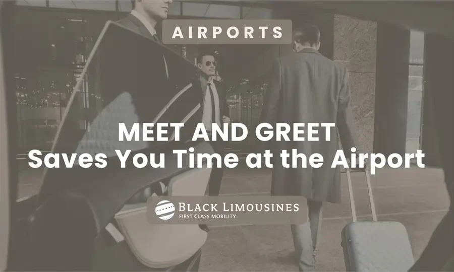 Meet and Greet Saves You Time at the Airport